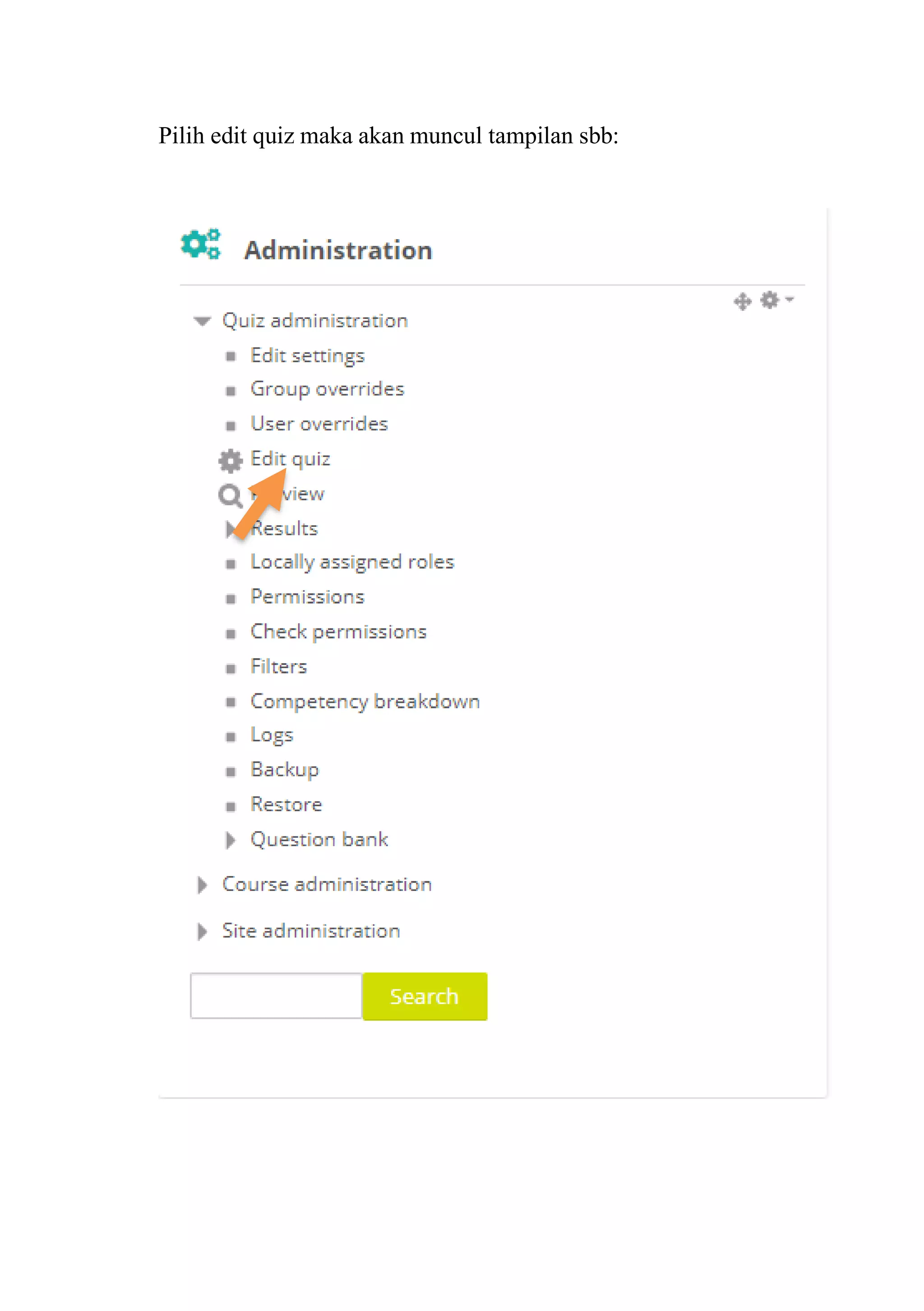 Pilih edit quiz maka akan muncul tampilan sbb:
 