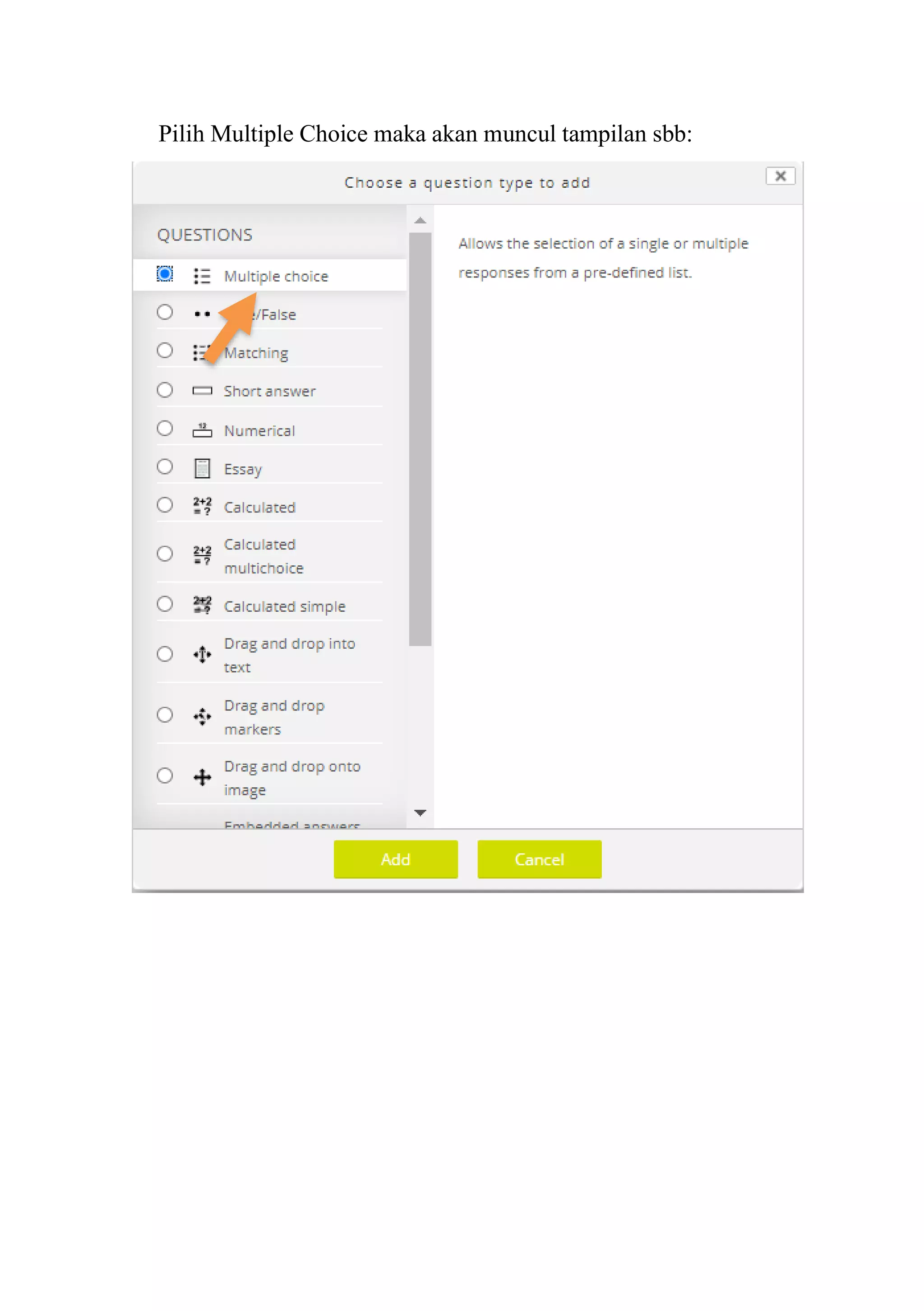 Pilih Multiple Choice maka akan muncul tampilan sbb:
 