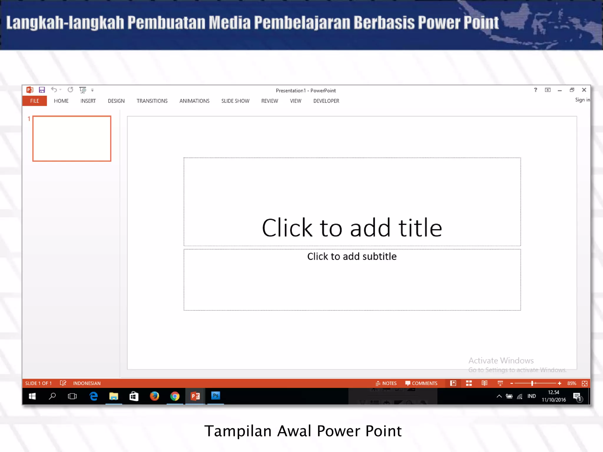 Tampilan Awal Power Point
 