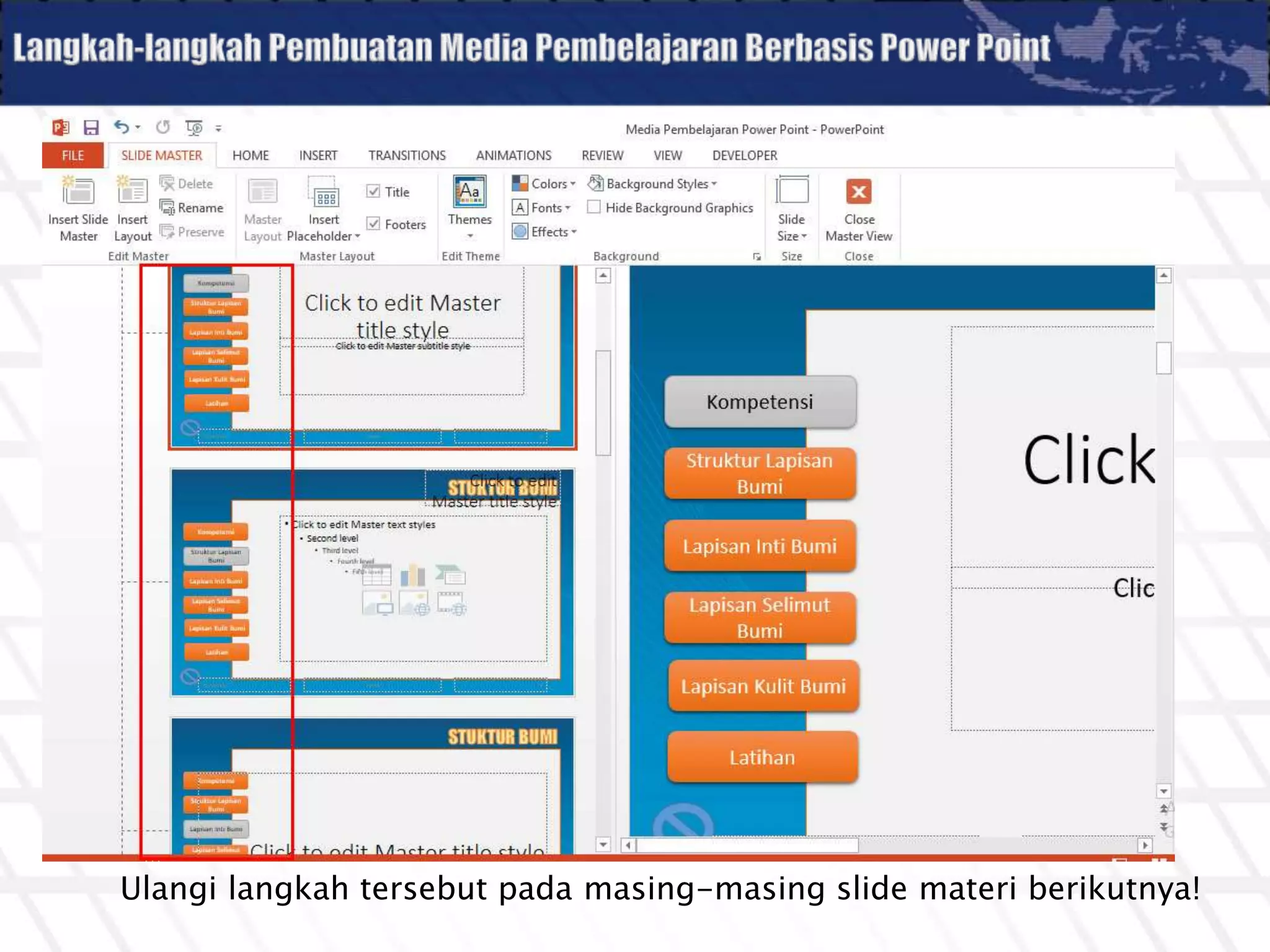 Ulangi langkah tersebut pada masing-masing slide materi berikutnya!
 