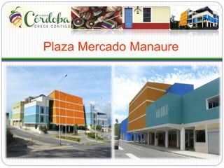 Plaza Mercado Manaure
 