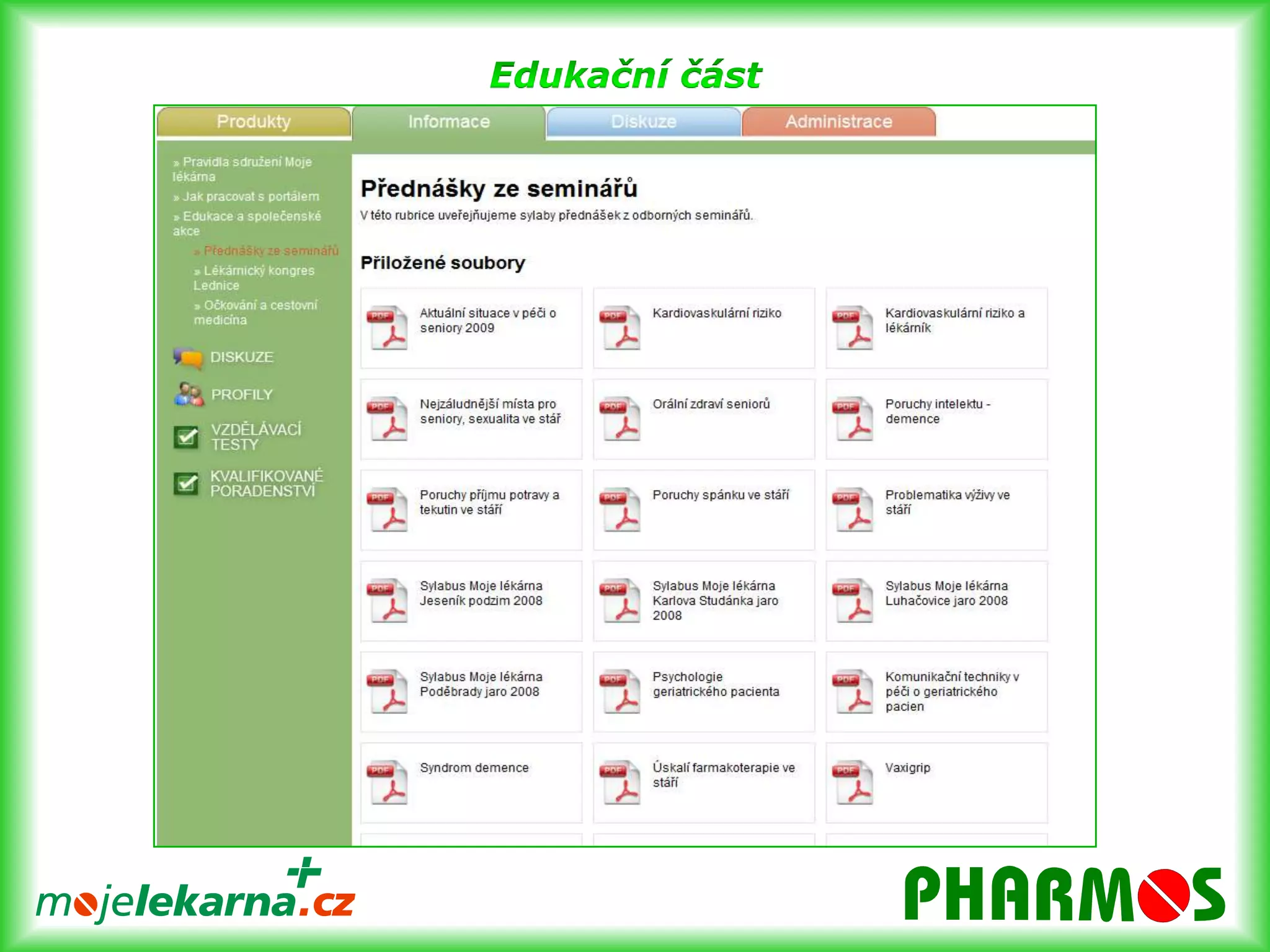 Odborná školení zaměstnanců lékáren- pravidelné semináře  - lékárnický kongres  - interaktivní testy na www.mojelekarna.cz Oblasti: Gerontologie , Imunologie, kardiologie Připravujeme další témata z oblasti pediatrie