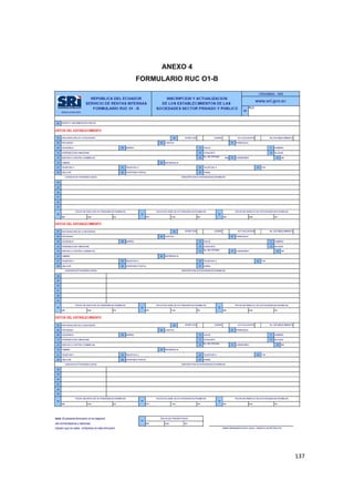   137
ANEXO 4
FORMULARIO RUC O1-B
 