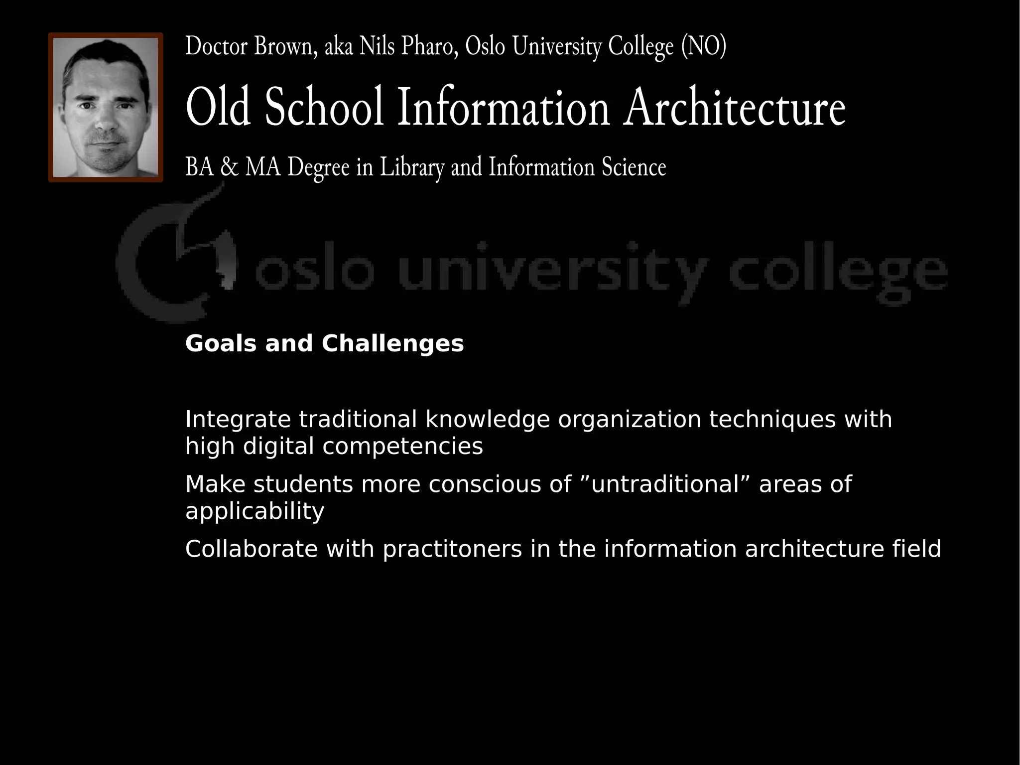 Establishing a Common Ground for IA Practice and Education