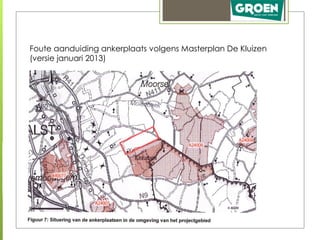 Foute aanduiding ankerplaats volgens Masterplan De Kluizen
(versie januari 2013)
 