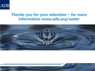 Strengthening the Resilience of Khulna Water Sector to Climate Change• Technical Assistance aligns with Bangladesh’s Climate Change Strategy and Action Plan (2008)•	ADB assistance for adaptation investment projects with Institute for Water Modeling, Bangladesh: 	- City Regional Development Project (2010) - drainage, salinity control  	- Khulna Water Supply Project (2011) 	– others to follow