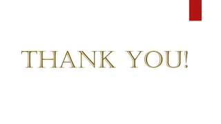 THANK YOU!
 
