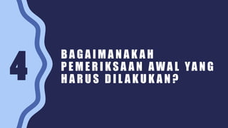 B A G A I M A N A K A H
P E M E R I KS A A N AW A L YA N G
H A R U S D I L A K U K A N ?
 