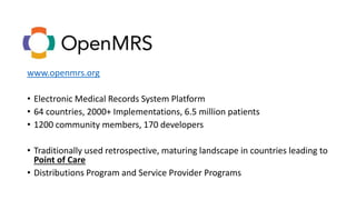 OpenMRS in Point of Care (2017) | PPTX