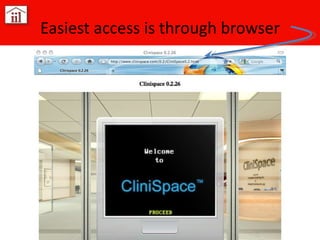 Easiest access is through browser 