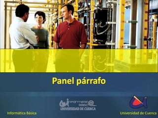 Panel párrafo Informática Básica Universidad de Cuenca 