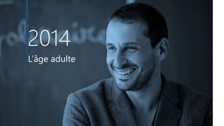 2014
L’âge adulte
 