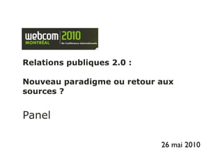 Panel RP 2.0 (Webcom Montréal) 