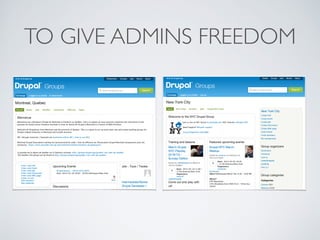 TO GIVE ADMINS FREEDOM
 
