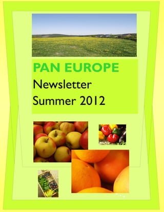 PAN EUROPE
Newsletter
Summer 2012
 