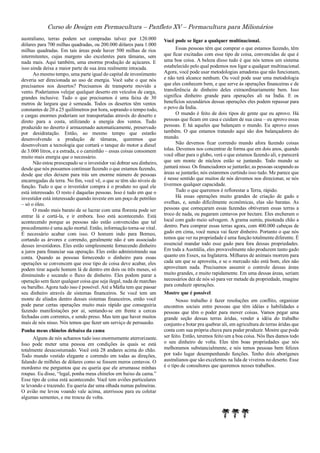 Curso de Design em Permacultura – Panfleto XV – Permacultura para Milionários
australiano, terras podem ser compradas talvez por 120.000
dólares para 700 milhas quadradas, ou 200.000 dólares para 1.000
milhas quadradas. Em tais áreas pode haver 500 milhas de rios
intermitentes, cujas margens são excelentes para tâmaras, sem
nada mais. Aqui também, uma enorme produção de açúcares. E
isso ainda deixa a maior parte de sua área realmente intocada.
Ao mesmo tempo, uma parte igual do capital de investimento
deveria ser direcionada ao uso de energia. Você sabe o que nós
precisamos nos desertos? Precisamos de transporte movido a
vento. Poderíamos velejar qualquer deserto em veículos de carga,
grandes inclusive. Tudo o que precisamos é uma faixa de 30
metros de largura que é semeada. Todos os desertos têm ventos
constantes de 20 a 25 quilômetros por hora, soprando o tempo todo,
e cargas enormes poderiam ser transportadas através do deserto e
direto para a costa, utilizando a energia dos ventos. Tudo
produzido no deserto é armazenado automaticamente, preservado
por desidratação. Então, ao mesmo tempo que estarão
desenvolvendo a produção de tâmaras, queremos que
desenvolvam a tecnologia que cortará o tanque do motor a diesel
de 3.000 litros, e a estrada, e o caminhão – essas coisas consomem
muito mais energia que o necessário.
Não estou preocupado se o investidor vai dobrar seu dinheiro,
desde que nós possamos continuar fazendo o que estamos fazendo,
desde que eles deixem para trás um enorme número de pessoas
encarregadas da terra. No fim, você vê, o que se têm são níveis de
função. Tudo o que o investidor compra é o produto no qual ele
está interessado. O resto é daquelas pessoas. Isso é tudo em que o
investidor está interessado quando investe em um poço de petróleo
– só o óleo.
O modo mais barato de se lucrar com uma floresta pode ser
entrar lá e cortá-la, e ir embora. Isso está acontecendo. Está
acontecendo porque as pessoas não estão convencidas que tal
procedimento é uma ação mortal. Então, informação torna-se vital.
É necessário acabar com isso. O homem indo para Borneo,
cortando as árvores e correndo, geralmente não é um associado
desses investidores. Eles estão simplesmente fornecendo dinheiro
a juros para financiar sua operação. Eles estão administrando sua
conta. Quando as pessoas fornecendo o dinheiro para essas
operações se convencem que esse tipo de coisa deve acabar, eles
podem tirar aquele homem lá de dentro em dois ou três meses, só
diminuindo e secando o fluxo de dinheiro. Eles podem parar a
operação sem fazer qualquer coisa que seja ilegal, nada de marchas
ou barulho. Agora tudo isso é possível. Até a Máfia tem que passar
seu dinheiro através de sistemas financeiros. Se você tem um
monte de aliados dentro desses sistemas financeiros, então você
pode parar certas operações muito mais rápido que conseguiria
fazendo manifestações por aí, sentando-se em frente a cercas
fechadas com correntes, e sendo preso. Mas tem que haver muitos
mais de nós nisso. Nós temos que fazer um serviço de persuasão.
Ponha meus chinelos debaixo da cama
Alguns de nós achamos tudo isso enormemente aterrorizante.
Isso pode meter uma pessoa em condições às quais se está
totalmente desacostumado. Você está 28 andares acima do chão.
Todo mundo vestido elegante e correndo em todas as direções,
falando de milhões de dólares como se fossem meros centavos. O
mordomo me perguntou que eu queria que ele arrumasse minhas
roupas. Eu disse, “legal, ponha meus chinelos em baixo da cama.”
Esse tipo de coisa está acontecendo. Você tem aviões particulares
te levando e trazendo. Eu queria dar uma olhada numas palmeiras.
O avião me levou voando vale acima, aterrissou para eu coletar
algumas sementes, e me trouxe de volta.
Você pode se ligar a qualquer multinacional.
Essas pessoas têm que comprar o que estamos fazendo, têm
que ficar excitadas com esse tipo de coisa, convencidas de que é
uma boa coisa. A beleza disso tudo é que nós temos um sistema
estabelecido pelo qual podemos nos ligar a qualquer multinacional.
Agora, você pode usar metodologias amadoras que não funcionam,
e não terá alcance nenhum. Ou você pode usar uma metodologia
que eles conhecem bem, e que serve às operações financeiras e de
transferência de dinheiro deles extraordinariamente bem. Isso
significa dinheiro grande para operações ali na Índia. E os
benefícios secundários dessas operações eles podem repassar para
o povo da Índia.
O mundo é feito de dois tipos de gente que eu aprovo. Há
pessoas que ficam em casa e cuidam de sua casa – eu aprovo essas
pessoas. E há aqueles que balançam o mundo. Eu aprovo esses
também. O que estamos tratando aqui são dos balançadores do
mundo.
Não devemos ficar correndo mundo afora fazendo coisas
tolas. Devemos nos concentrar de forma que em dois anos, quando
você olhar para o globo, verá o que estamos fazendo ali, e parecerá
que um monte de núcleos estão se juntando. Todo mundo se
juntará nisso. Os financiadores se juntarão; as pessoas ocupando as
áreas se juntarão; nós estaremos curtindo isso tudo. Me parece que
é nesse sentido que muitos de nós devemos nos direcionar, se nós
tivermos qualquer capacidade.
Tudo o que queremos é reflorestar a Terra, rápido.
Há essas operações muito grandes de criação de gado e
ovelhas, e, sendo dificilmente econômicas, elas são baratas. As
pessoas que começaram essas fazendas obtiveram essas terras a
troco de nada, ou pagaram centavos por hectare. Eles encheram o
local com gado meio selvagem. A grama sumiu, pisoteada chão a
dentro. Para comprar essas terras agora, com 400.000 cabeças de
gado em cima, você nunca vai fazer dinheiro. Portanto o que nós
temos que ver na propriedade é uma função totalmente diferente. É
essencial mandar todo esse gado para fora dessas propriedades.
Em toda a Austrália, eles provavelmente não produzem tanto gado
quanto em Essex, na Inglaterra. Milhares de animais morrem para
cada um que se aproveita, e se o mercado não está bom, eles não
aproveitam nada. Precisamos assumir o controle dessas áreas
muito grandes, e muito rapidamente. Em uma dessas áreas, seriam
necessários dez de nós só para ver metade da propriedade, imagine
para conduzir operações.
Mostre que é possível
Nosso trabalho é fazer resoluções em conflito, organizar
encontros sociais entre pessoas que têm idéias e habilidades e
pessoas que têm o poder para mover coisas. Vamos pegar uma
grande seção dessas terras áridas, vender a idéia do trabalho
conjunto e botar pra quebrar ali, em agricultura de terras áridas que
conta com sua própria chuva para poder produzir. Mostre que pode
ser feito. Então, teremos feito um a boa coisa. Nós lhes damos todo
o seu dinheiro de volta. Eles têm boas propriedades que nós
melhoramos substancialmente, e nós temos pessoas bem felizes
por todo lugar desempenhando funções. Tenho dois aborígenes
australianos que são excelentes na lida de viveiros no deserto. Esse
é o tipo de consultores que queremos nesses trabalhos.
 