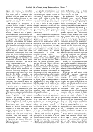 Panfleto IX – Técnicas de Permacultura Página 5
água, e as pequenas rãs o escalam
para sair da lagoa. Outra coisa que
você pode fazer é construir uma
pequena pilha de pedras na lagoa.
Pererecas podem afogar-se se não
conseguirem sair da água, portanto
dê a elas uma saída.
O controle de mosquitos se
consegue de duas formas. Eu sempre
ponho um pouco de alho ao redor da
lagoa, e espremo alguns bulbos na
água. Isso mata as larvas, e é o
melhor. O alho não mata os girinos.
Os girinos comem mosquitos, mas não
representam uma pressão de controle.
Uma segunda medida de controle de
mosquitos são insetos hemípteros
aquáticos. Eles também não afetam
os girinos. Os hemípteros aquáticos
vêm naturalmente voando; caso não o
façam, você pode introduzí-los – não
os grandões, não insetos assassinos;
apenas aqueles insetos que ficam
boiando na superfície da água. Nós
temos um projeto padrão de controle
de mosquitos que nunca imprimimos.
Ele foi escrito por um especialista em
controle de mosquitos. Alho é muito
mais efetivo que óleo, e ele deixa
outros organismos viverem.
Esses tanques, pequenas lagoas,
podem ser construídos a partir de
caixas d‟água velhas, banheiras, ou
qualquer coisa que você tiver. Você
também pode fazê-los no lugar, com
laterais de tijolo, rebocados por
dentro. Todo tipo de variação é
possível. Em algumas áreas onde
trabalhamos, nós simplesmente
cavamos a lagoa na argila, e com um
socador simplesmente compactamos o
interior.
Locais quentes e ensolarados ao
redor da casa são boas situações para
usar treliças. Elas podem contribuir
efetivamente para o controle do clima.
Use treliças ao redor das janelas da
cozinha. Deve-se usar plantas
decíduas, que cobrem no verão e
somem no inverno: lúpulo, videiras,
feijões trepadores. O lúpulo é uma
parreira nobre, excelente para fazer
travesseiros leves para crianças.
Fazem as crianças dormirem sem
choradeira, e elas não podem se
asfixiar com travesseiros de lúpulo.
Você não quer um vento frio
correndo em sua casa. Você pode
controlar isso com treliças. Nós
continuamos nosso sistema de
treliças, mas por razões diferentes.
Agora, queremos trepadeiras de
folhagens perenes.
Use plantas aromáticas ao redor
da entrada – madressilva, jasmim,
lilás. Uma horta deve ter o cheiro de
um jardim. É agradável sair de casa
numa tarde quieta e sentir bons
odores. Ponha alguns lírios do vale
por entre seus pés de cebolinha, bem
ao lado da porta. A porta da frente
deve ser visualmente agradável, mas
também trabalhar em algumas coisas
que necessitam reflexão das paredes.
Pode ser um bom local para
pimenteiras.
Há toda uma categoria de plantas
que vivem na sombra, mas não vivem
debaixo de outras plantas.
Praticamente todas as pequenas
frutas se dão relativamente bem na
sombra de uma pequena árvore. Os
canteiros de framboesas e morangos
vão ali, e também o cassis, se você
puder cultivá-los. Groselha também
vai perfeitamente na sombra,
paticularmente o grupo das
groselheiras sempre verdes.
Se você estiver fazendo uma
reforma de uma casa de tijolos, plante
heras nas paredes voltadas para o
norte (no caso do hemisfério norte).
Isso faz diferença. Dá uma eficiência
de 40% contra a perda de calor, e
corta aquela corrente de vento contra
a parede. Também é ótimo para
preservar a parede. Uma parede de
tijolos coberta com heras estará em
muito melhor condição após cem anos
do que estaria sem a hera. Isso não se
aplica a paredes de madeira, apenas
de tijolos. Porém, se você quiser ter o
trabalho de fazer uma treliça logo ao
lado da sua parede de madeira, você
pode então plantar a hera na treliça.
Isso vai parar o fluxo de ar. Muita
gente não vai se dar a esse tipo de
trabalho, então você pode usar
sistemas de treliças.
É, porém, uma idéia muito boa
amparar sua treliça com alguma coisa
permanente, de forma que ela se
torne uma parte permanente do
jardim. Se você vai usar pedra, use
alguma coisa por cima das pedras,
porque as pedras causam alta
turbulência. Se vai fazer paredes de
pedra, escolha pedras planas e dê
40% de penetrabilidade. Tenha
bastantes buracos através da parede
– não na parte de baixo da parede,
mas a partir de uns 60 cm de altura.
É muito melhor reduzir a rigidez da
sua parede com um revestimento
vegetal, que é mais alto que a parede
e mais macio, caso contrário você terá
muita turbulência, zonas de baixa
pressão, evaporação rápida – todas as
coisas que você não quer.
O treliçamento pode ser tanto
horizontal como vertical. Muitas
vezes quando você está reformando,
você pode usar treliças horizontais
muito eficientemente. Você estará
prevenindo aquecimento excessivo no
verão. Treliçamento horizontal é o
modo de se conseguir isso. Nas
treliças horizontais, você precisará de
plantas verdes no verão e decíduas de
inverno. É fácil ajustar uma treliça
para cortar o sol do verão e deixar o
sol do inverno passar. Em desertos,
você pode usar treliças horizontais
como seu principal tipo de treliças.
Uma treliça horizontal posicionada
justa à casa lhe dá um local para ir
quando o tempo fica ruim. Há
pequenos animais que podem vir
aqui: pombos, codornas, coelhos em
viveiros; pombais, colméias. Abelhas
devem ser postas num nível acima do
tráfico de pedestres, sobre uma
prateleira, de forma que elas fiquem
voando acima de sua cabeça.
Então, você tem que pensar onde
vão suas barreiras de ervas daninhas,
caminhos, estacionamento, entrada, e
depósito de matéria vagetal morta. As
vias de acesso provavelmente estarão
estabelecidas.
Uma vez que você tem a horta
estabelecida naquelas pequenas
unidades produtivas, então seu
trabalho é rotina, facilmente
alcançada, quase sem trabalho. As
batatas continuam produzindo, e seu
milho é um sistema estabelecido que
continua produzindo.
Se nosso design é para 500 metros
quadrados com uma grande
construção em cima, nós teríamos que
esquecer todas as plantas de baixo
rendimento, tais como girassóis, que
tomam um metro quadrado e só
produzem uma colherada de alimento.
Porém, se nós nos movemos para uma
área de 1000 metros quadrados,
poderemos incluir algumas espécies
de baixo rendimento aqui e ali. Em
espaço limitado, não plante girassol,
use o tupinambo, que tem muito
melhor rendimento comparado ao
girassol.
Nessa área de horta permanente,
virão suas pequenas cercas vivas.
Erva doce e outras umbelíferas
perenes devem ser incluídas aqui e ali
por seu valor para as vespas. Outras
coisas que se devem construir ao
 