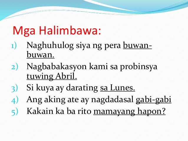 Pang Abay Halimbawa Words - William Richard Green