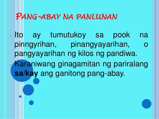 Nagagamit Ang Mga Salitang Pang Abay Pamanahon At Panlunan Sa Pagbuo Ng