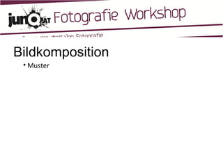 Bildkomposition Muster 