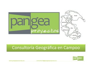 Consultoría Geográfica en Campoo
proyectos
 