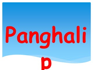 Panghali
p
 