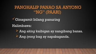 panghalip at mga uri nito.pptx ito ay patungkol sa filipino | PPTX