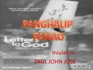 Iniulat ni:
PAUL JOHN JOSE
 