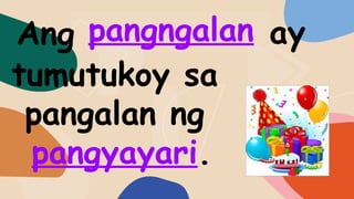 Filipino lesson( Pangngalan )in PowerPoint presentation | PPTX