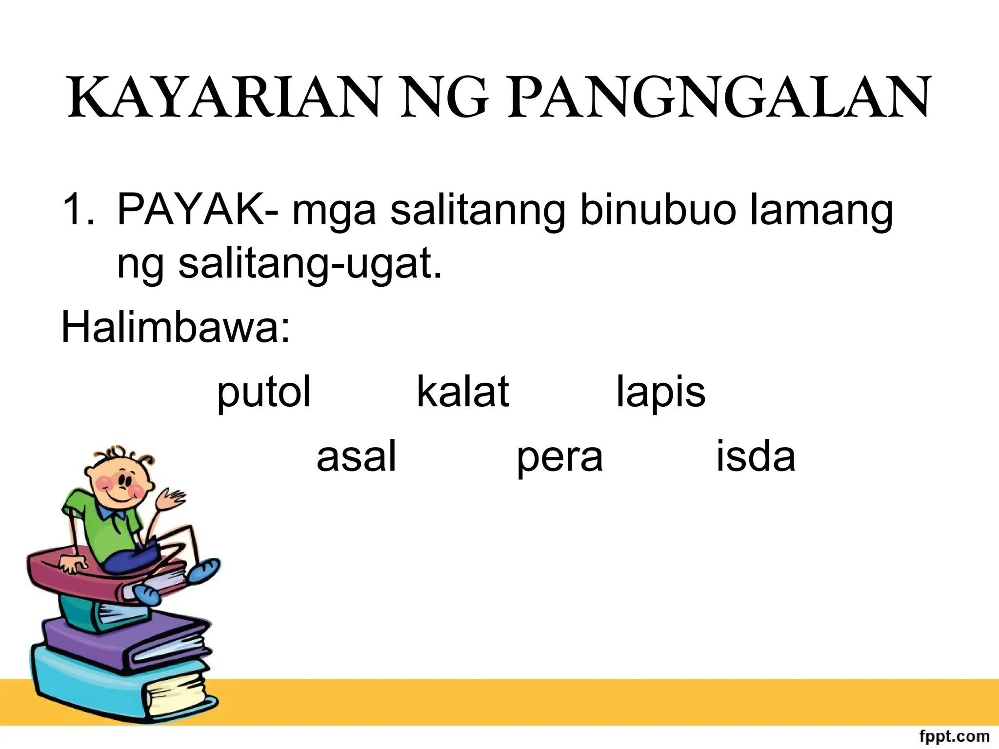 Pangngalan at Kayarian ng Pangngalan.ppt