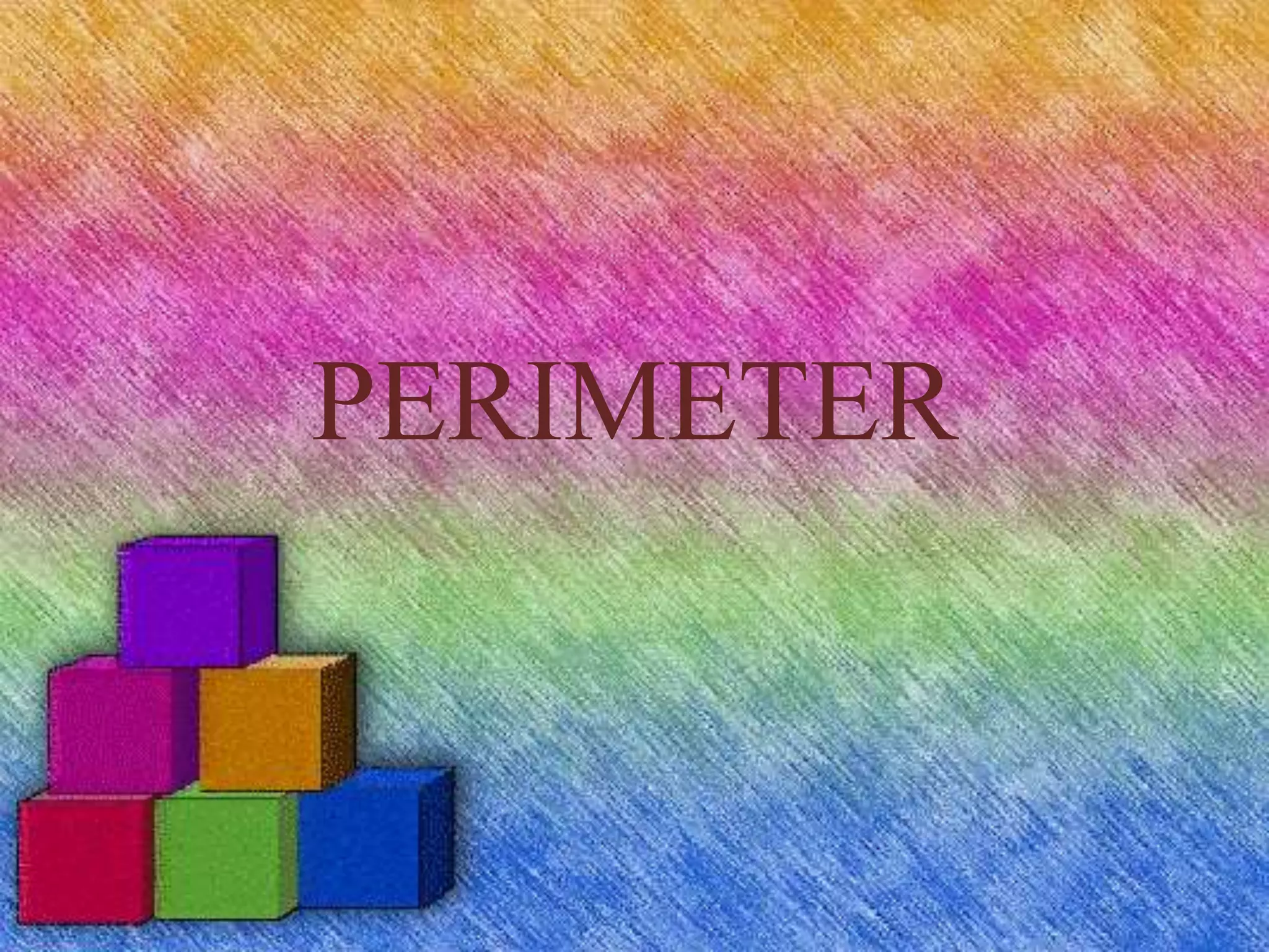 PERIMETER
 