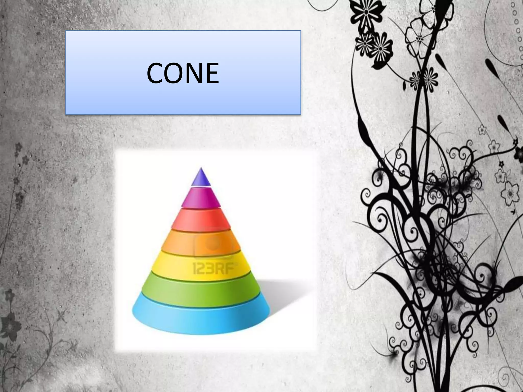 CONE
 