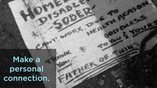 Make a
personal
connection.

 