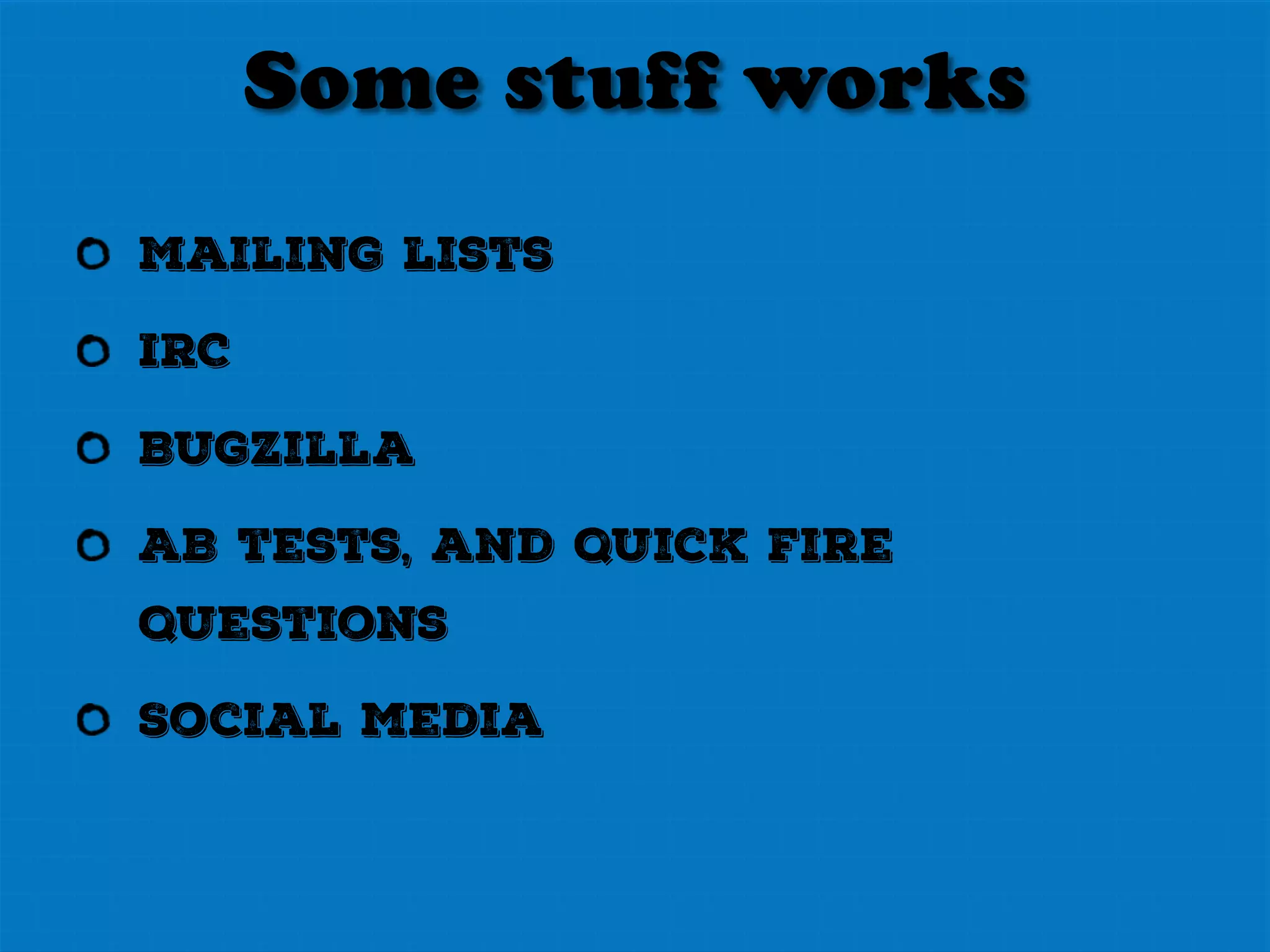 MDN
We document the web platform
And Mozilla internals
Writing team of 6
Global volunteer community of
1000 monthly contributors
 