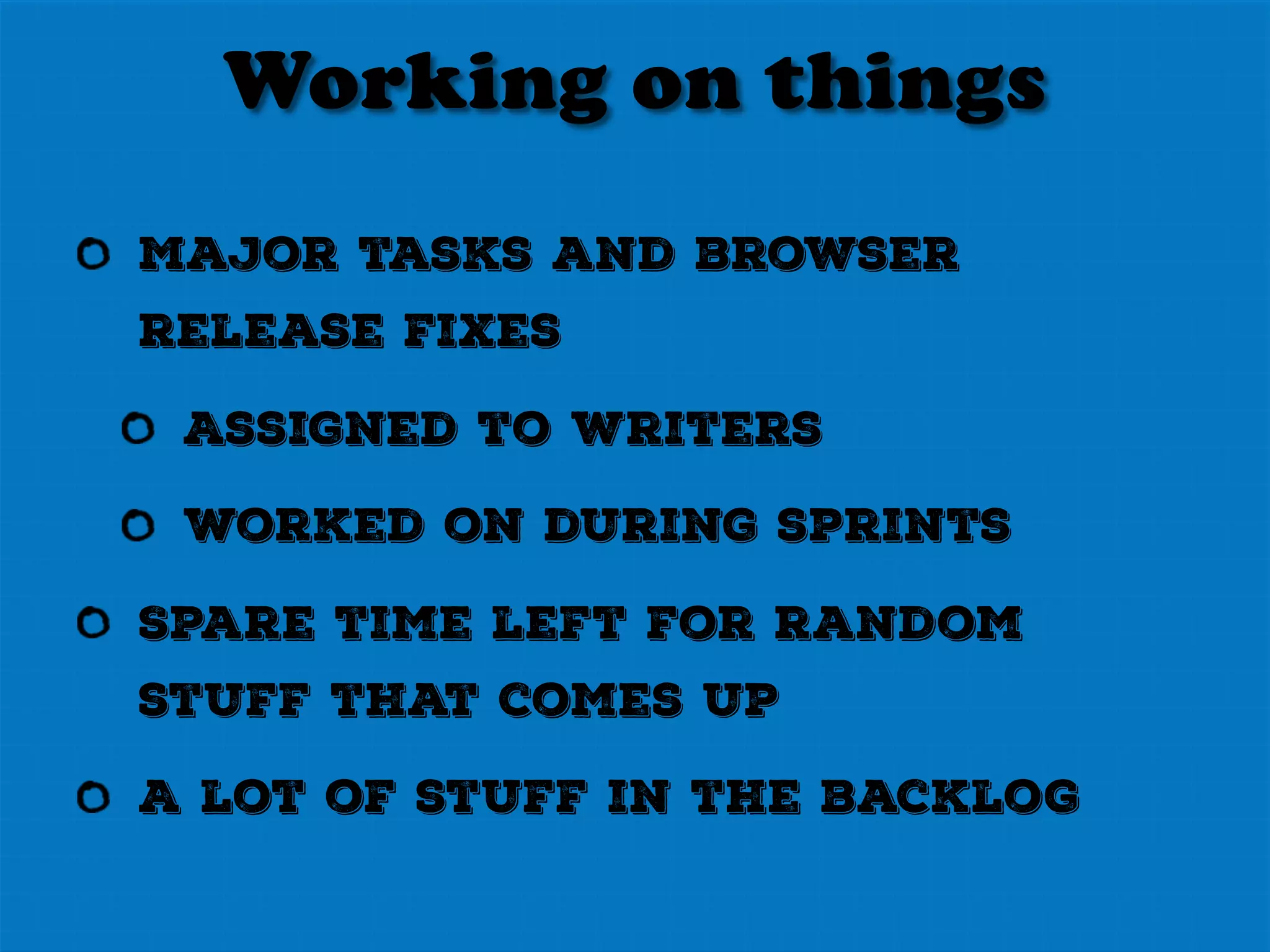 Collect feedback
dev-doc-needed keyword and
doc requests on bugzilla
Other sources of feedback
 