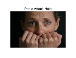Panic Attack Help
 