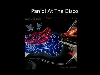 Panic! At The Disco
 