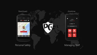 Personal Safety 
Managing Staff 
PanicGuard 
FrontLine  