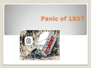 Panic of 1837
 