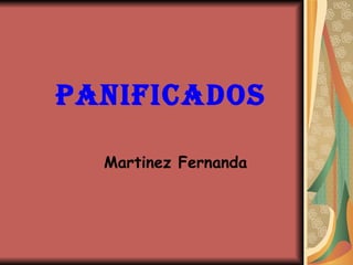 PANIFICADOS Martinez Fernanda 