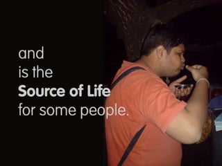 And is the source of life for some people 