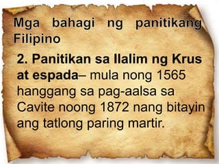 2. Panitikan sa Ilalim ng Krus
at espada– mula nong 1565
hanggang sa pag-aalsa sa
Cavite noong 1872 nang bitayin
ang tatlong paring martir.
 