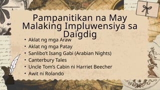 Lesson 7: Pinagmulan ng panitikan pangkat pangalawa | PPTX