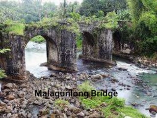 Malagunlong Bridge
 