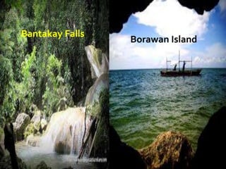 Bantakay Falls
Borawan Island
 
