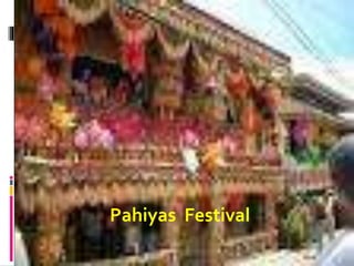 Pahiyas Festival
 