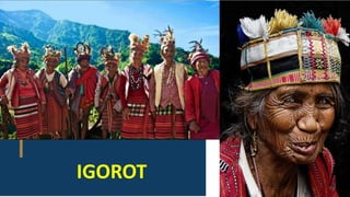IGOROT
 