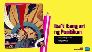 • Batay sa Pagsasalin
• Batay sa Anyo
Iba’t ibang uri
ng Panitikan
Jens
Martensson
 