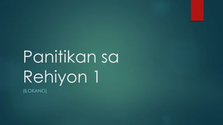 Panitikan sa
Rehiyon 1
(ILOKANO)
 