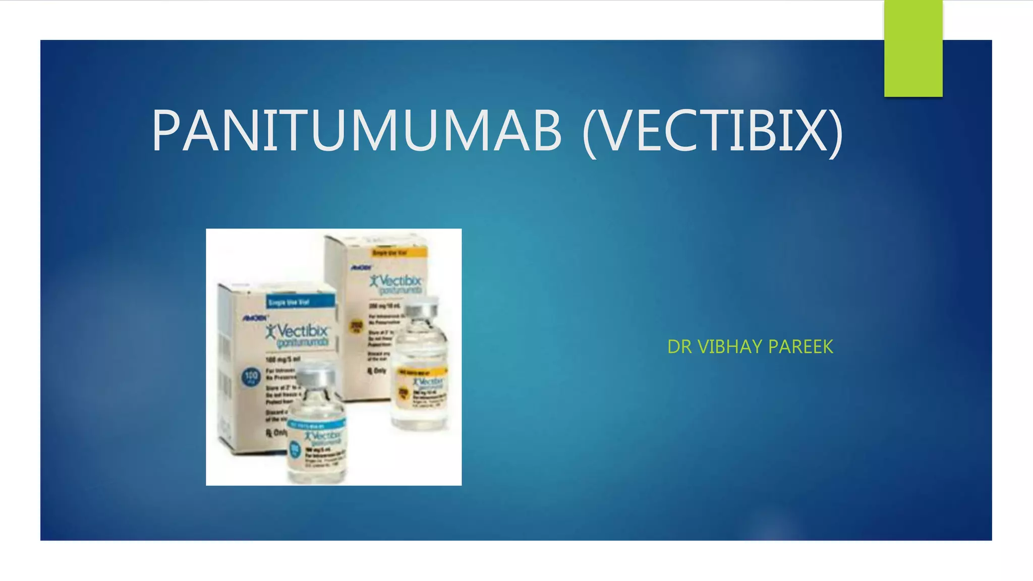 Panitumumab (vectibix) | PPTX